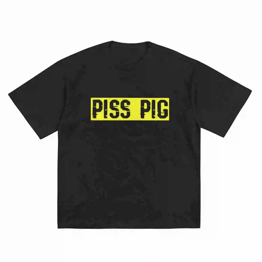 Piss Pig Funny Saying Short Sleeve Tee 100% Cotton T-Shirt