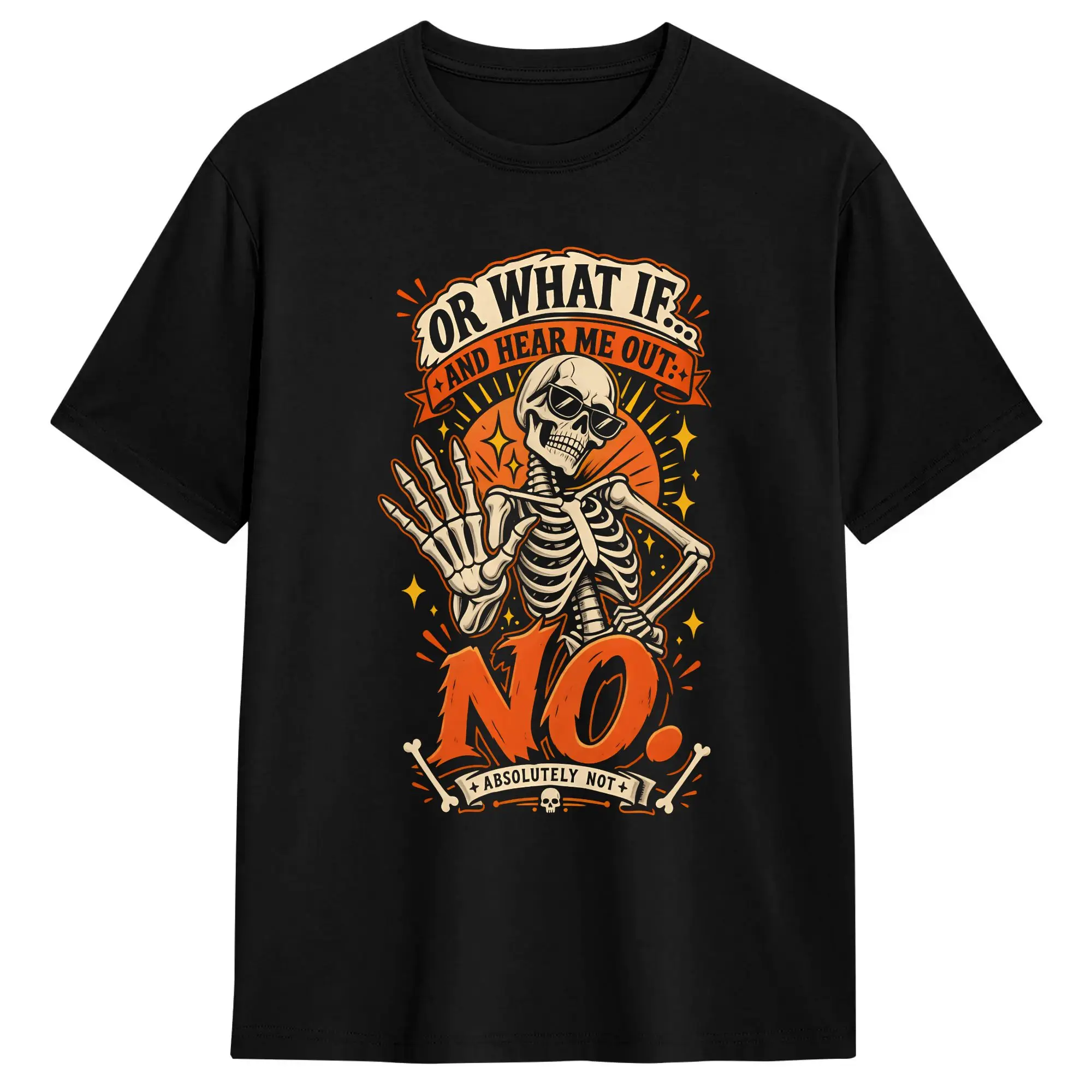 Men's T-Shirt Or What If And Hear Me Out No Funny Skeleton Novelty 100% Cotton Tee Shirt Short Sleeve T Shirt Crew Neck Clothing