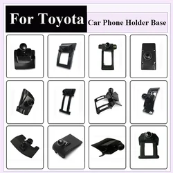 Car Mobile Phone Holder Base For Toyota Corolla Camry CHR RAV4 Avalon Prado Highlander Car Air Vent Mount Without Bracket