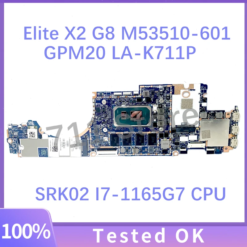 M53510-601 M53510-501 M53510-001 LA-K711P For HP Elite X2 G8 Laptop Motherboard With SRK02 I7-1165G7 CPU 16GB 32GB 100%Tested OK