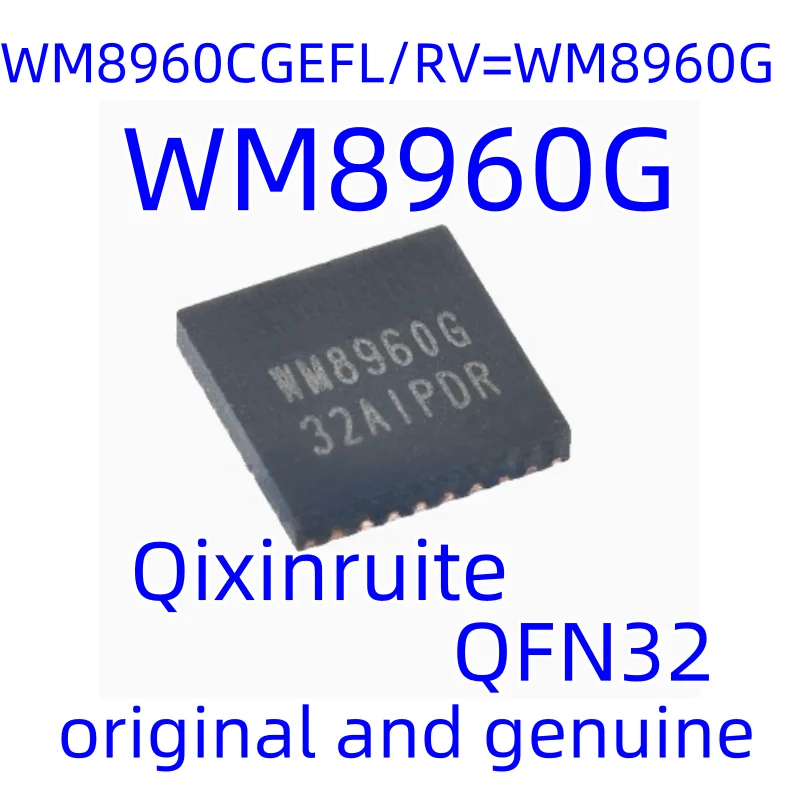 Qixinruite  Brand new original WM8960CGEFL/RV=WM8960G QFN32 stereo audio frequency codec chip