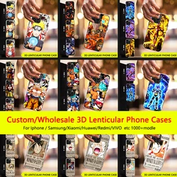DRAGON BALL /ONE PIECE/NARUTO Wholesale Custom 3D Lenticular Phone Case for IPhone,SAMSUNG,Huawei,Xiaomi/Redmi,ect.