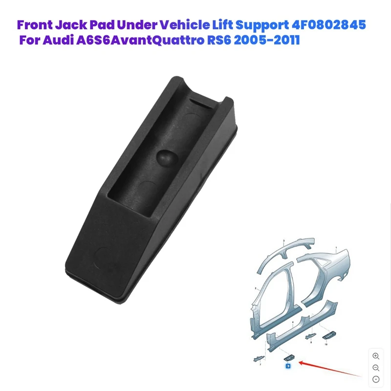 Car Front Jack Pad Under Vehicle Lift Support 4F0802845 For  A6/S6/Avant/Quattro RS6 2005-2011 Jacking Point Pad