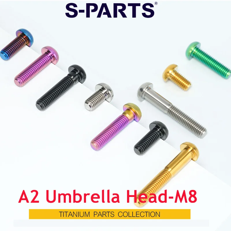 1/2/5PCS Titanium Alloy M8 A2 Umbrella Head Screws Length 15 20 25 30 35 40 45 50mm Bicycle Modification Parts S-PARTS