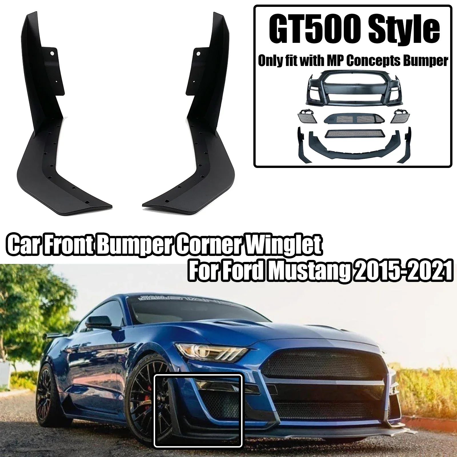 

2PCS GT500 Style Car Front Bumper For Ford Mustang 2015-2021 Winglet Splitters Corner Spoiler Only Fit with MP Concepts Bumper