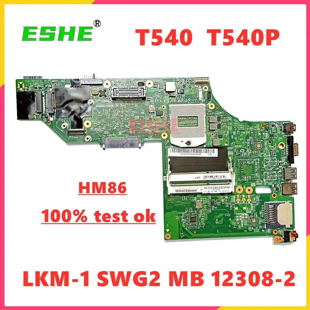 LKM-1 SWG2 MB 12308-2 Mainboard For Lenovo Thinkpad T540 T540P Laptop Motherboard FRU 04X5263 00UP912 04X5281 04X5269 100% Teste