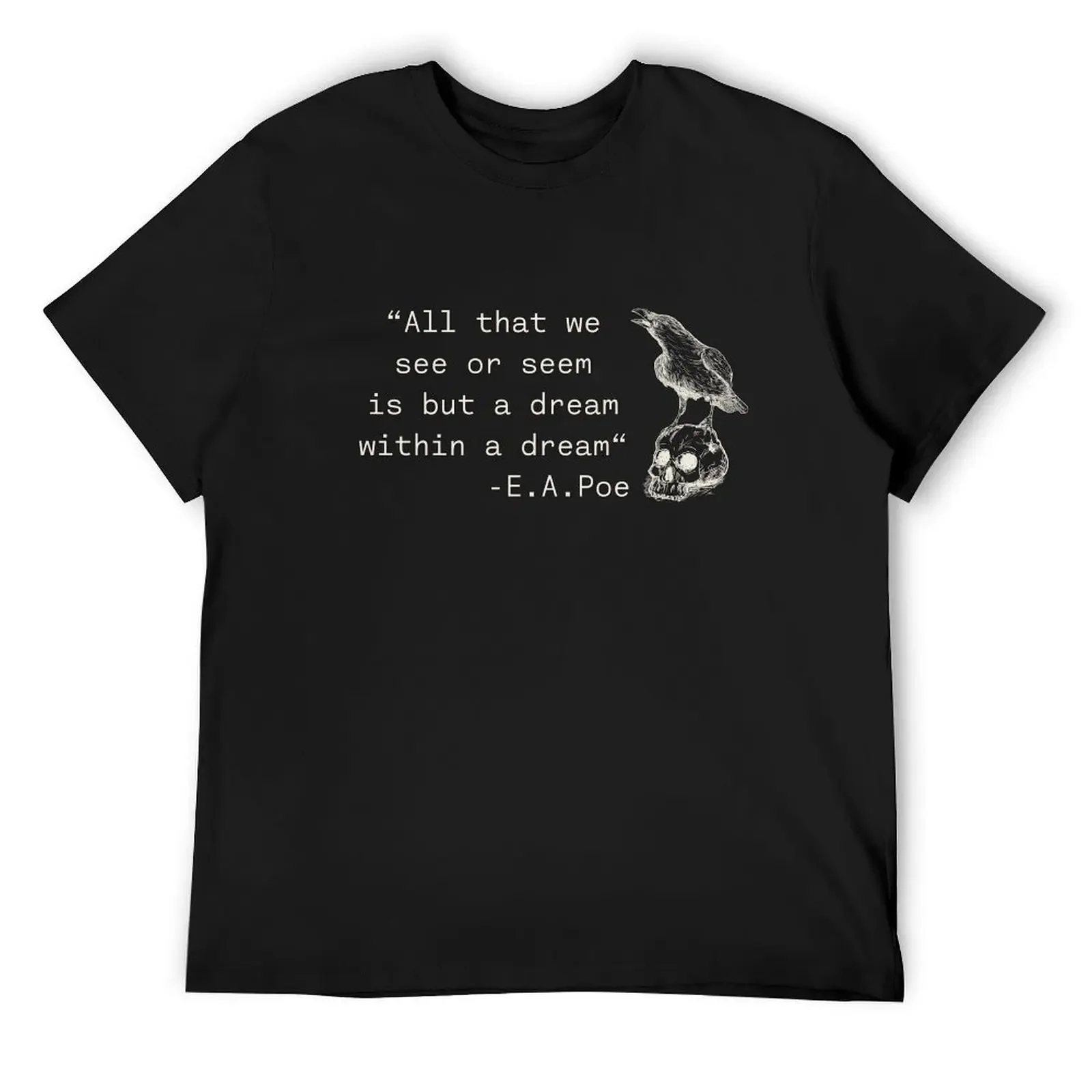 

Edgar Allan Poe quotes the raven and skull T-Shirt baggy shirts customizeds tops black t shirts for men