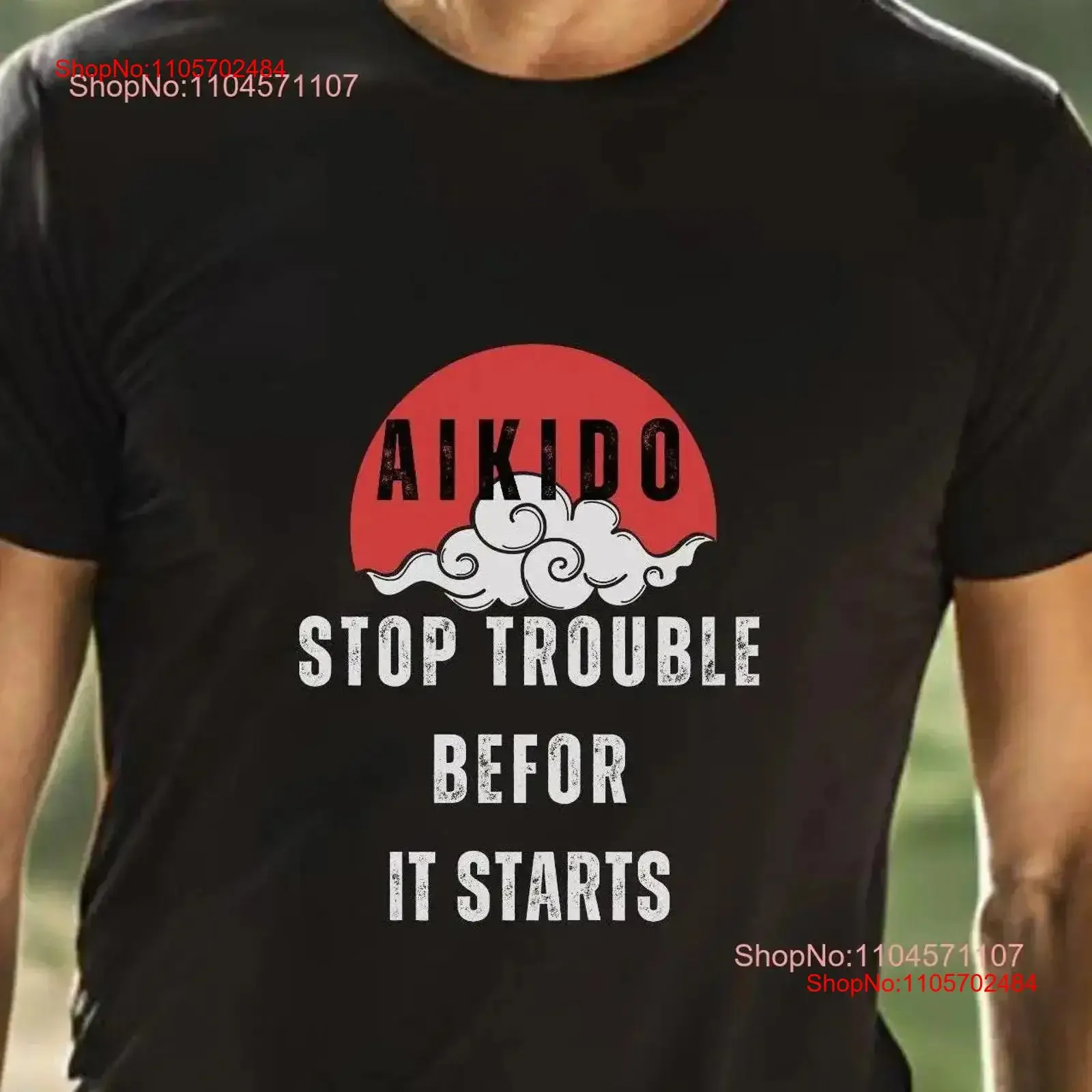 Aikido Wisdom Quotes T Shirt Heavy Cotton Philosophy Quote Martial Arts Apparel Stop Trouble Before It Starts vintage Washed