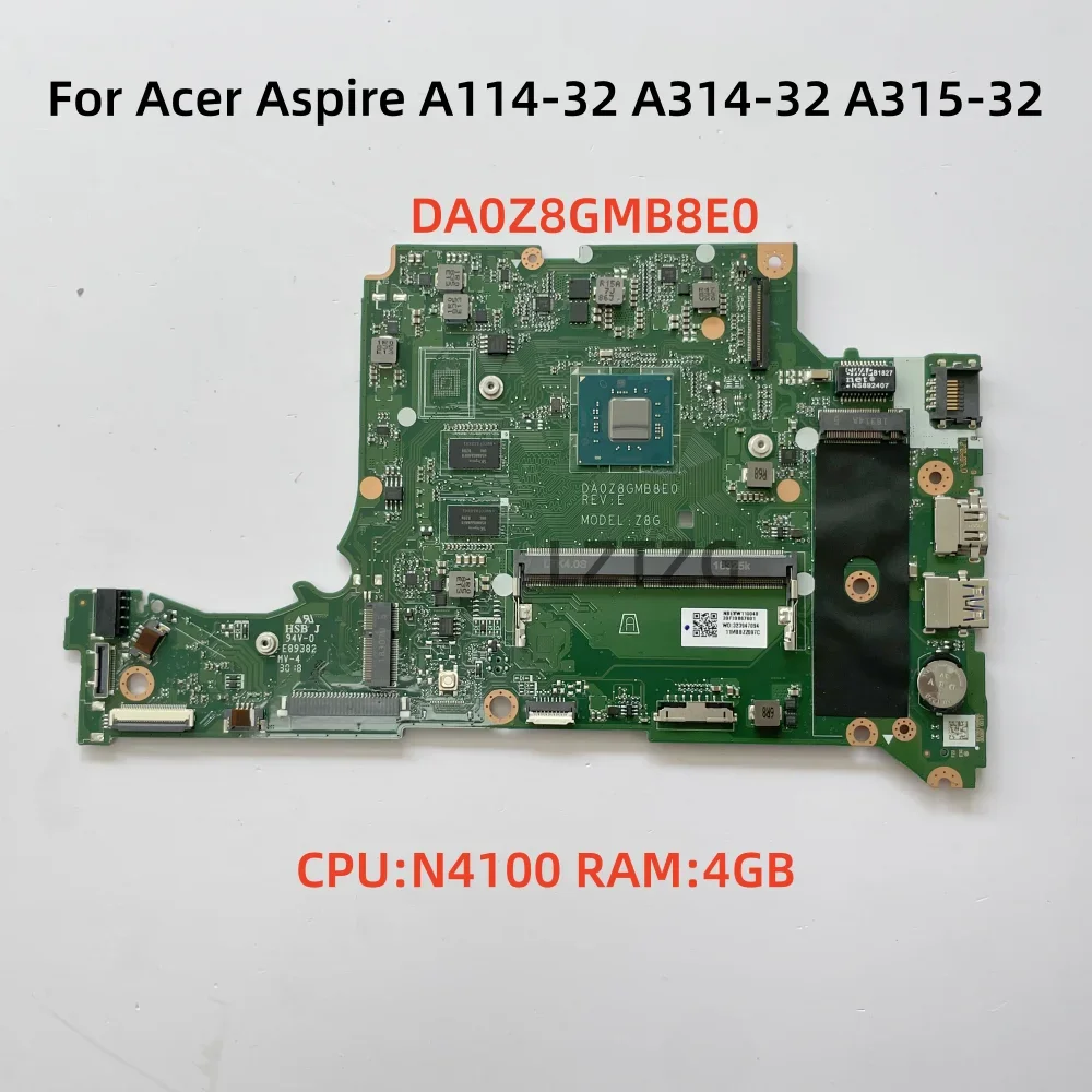 

DA0Z8GMB8F0 DA0Z8GMB8E0 для Acer Aspire A114-32 A314-32 A315-32 Материнская плата ноутбука Процессор N4100 RAM 4 ГБ NBGVW11004 100% тест в порядке