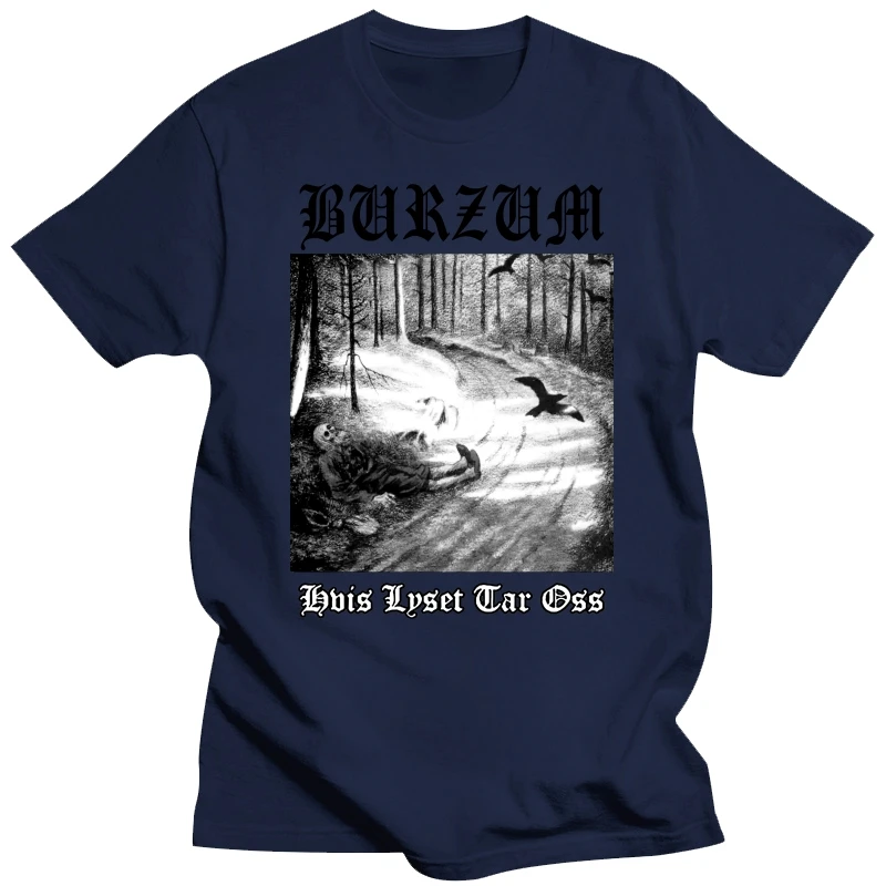 Burzum Hvis Lyset Tar Oss Cool O Neck t-shirt Cotton Men T shirt New TEE TSHIRT Womens tops