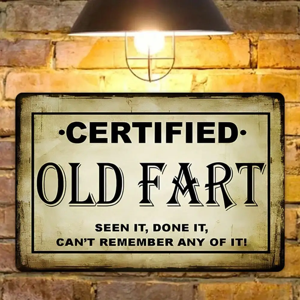 قطعة واحدة من علامة القصدير المضحكة "الضرط القديم المعتمد" - تصميم فلسفة الحياة لديكور المنزل والمكتب، هدية ذاتية التطهير #5