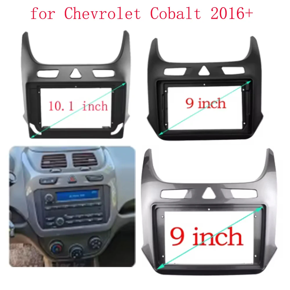 

9 Inch 10 Inch Car Frame Fascia Adapter For Chevrolet Cobalt 2016-2018 Android Radio Dash Fitting Panel Kit