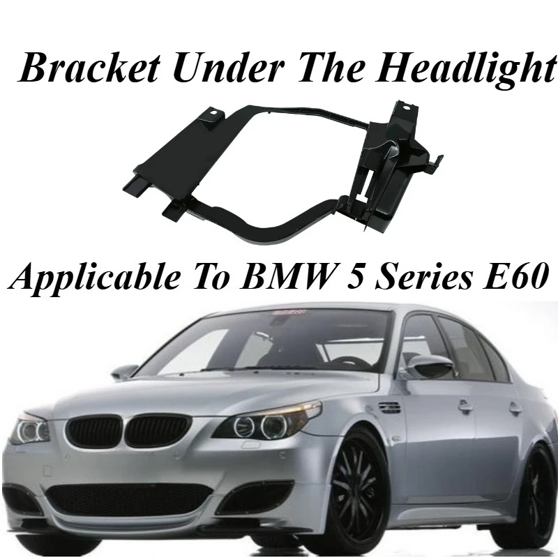 

For BMW 5 Series E60 2003-2010 Headlight Mounting Bracket 63126936089 63126936090 OEM Replacement Direct Fit Lower Support Frame