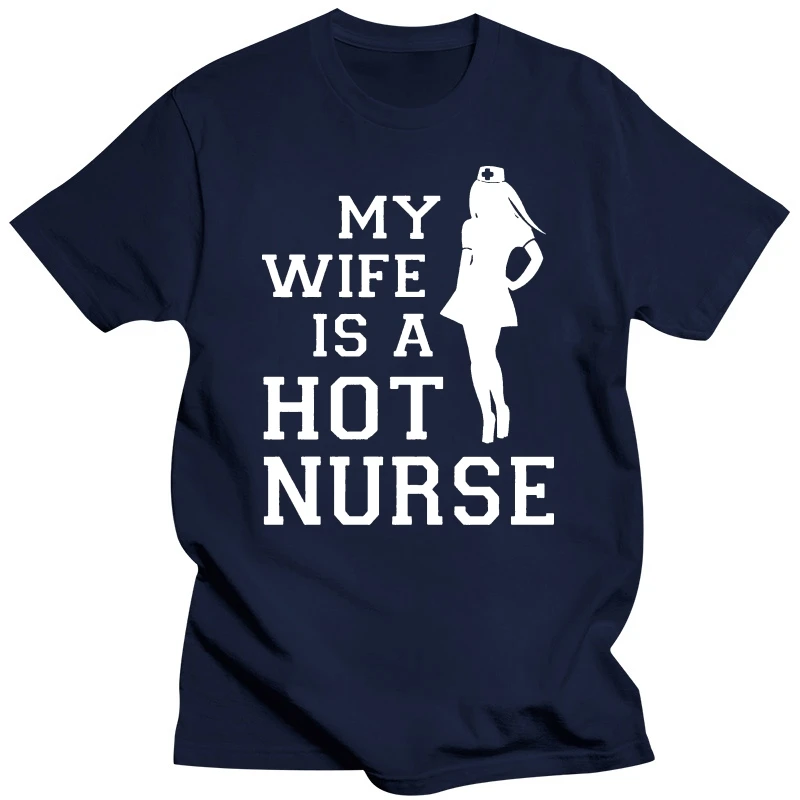 My Wife Is A Super Hot Nurse Funny Husband Nursing Job Gift T Shirt