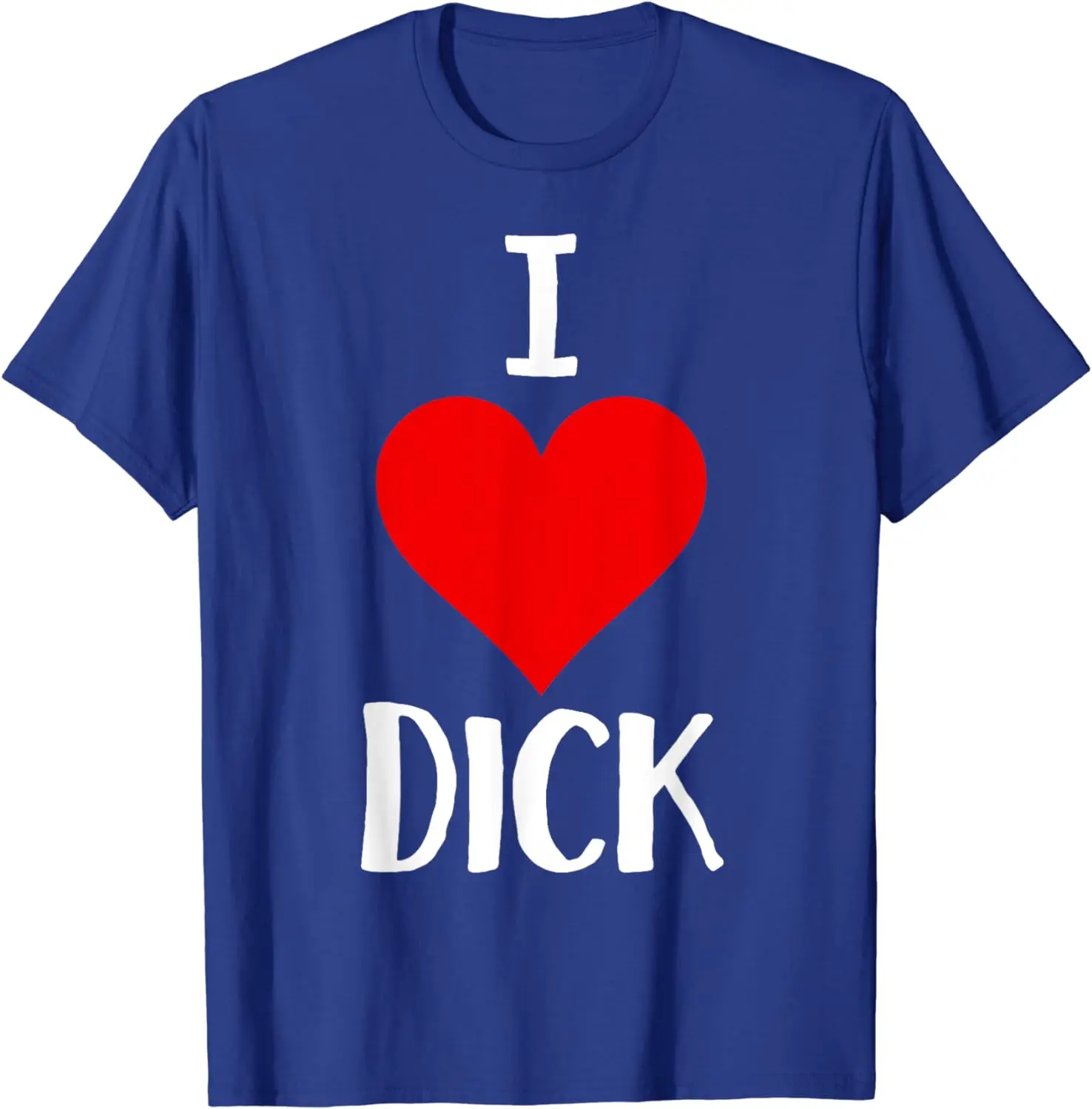 I Love Dick T Shirt Funny Gay Pride Gift T-Shirt