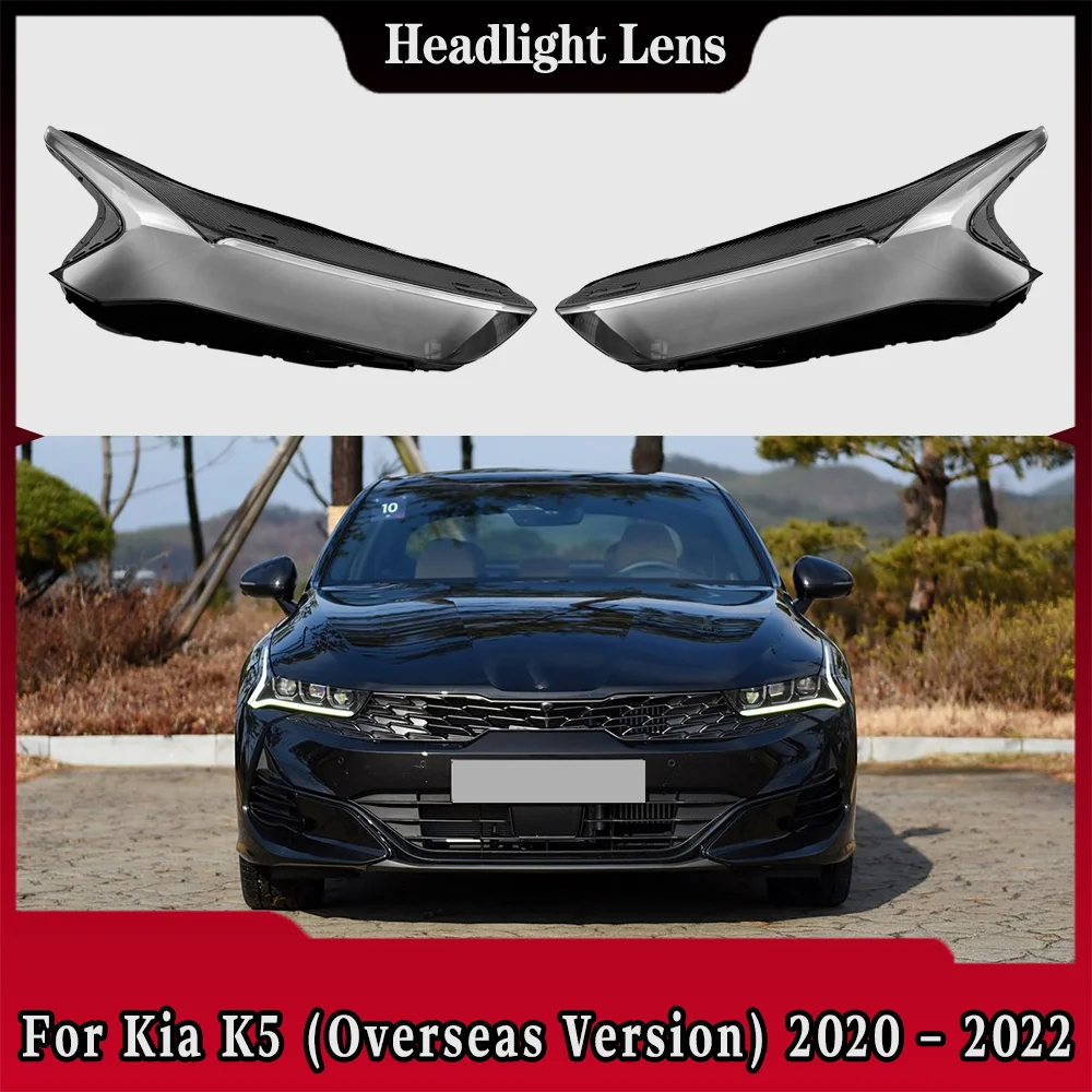 

Headlight Lens Shell For Kia K5 (Overseas Version) 2020 2021 2022 Transparent Headlamp Cover Replace Original Lampshade