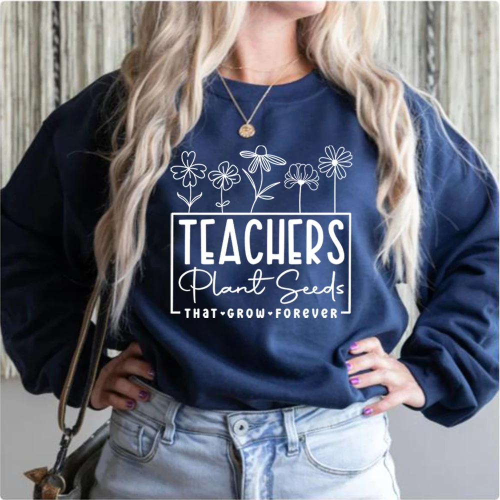 Teachers Plant Seeds That Grow Forever Sweatshirt Retro Teacher Flower Shirt Funny Teacher Tshirts Gifts for Teacher