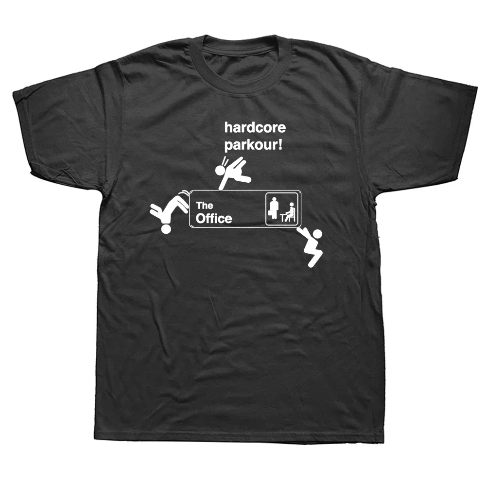 Funny Hardcore Parkour The Office T Shirts Cotton Streetwear Short Sleeve Birthday Gifts Summer Style T-shirt Mens Clothing