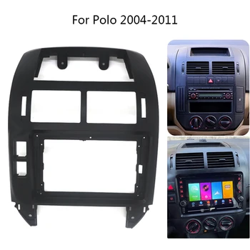 Auto Stereo Frame Kit for VW Volkswagen Polo 2004-2011 Mounting Bezel Faceplate Car Interior Front Dash Center Facia