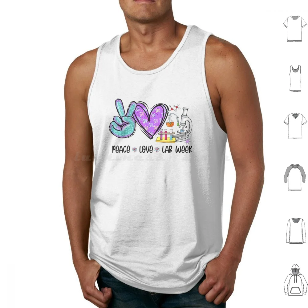Peace Love Lab Week 2022 Tech Technologist Tank Tops Vest Sleeveless Lab Week 2022 Tech Funny Technologist Lab Week Peace Love