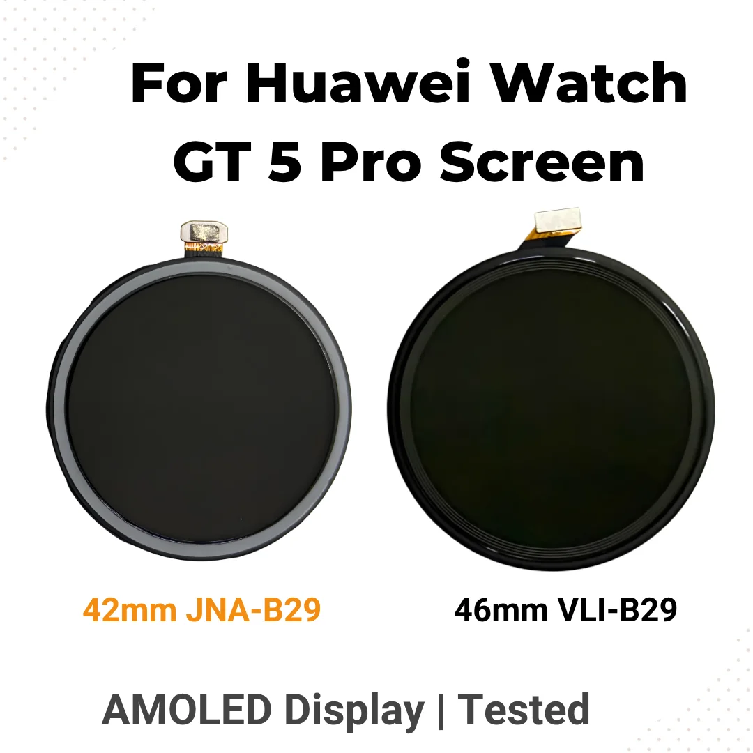 for-huawei-watch-gt-5-pro 46mm-vli-b29-gt-5-pro 42mm-jna-b29-lcd-screen-replacement-touch-display-digitizer