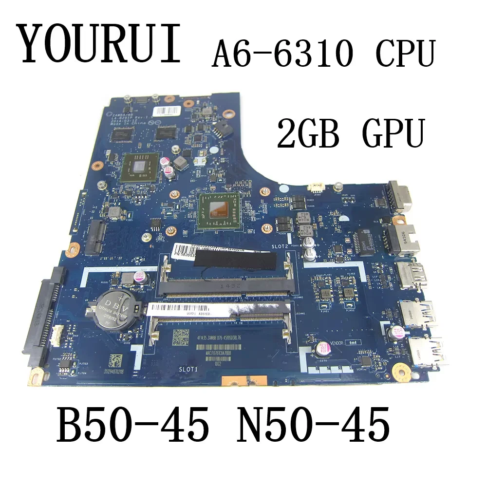 

For LENOVO Ideapad B50-45 N50-45 Laptop Motherboard with A6-6310 CPU and 2GB GPU Mainboard LA-B291P