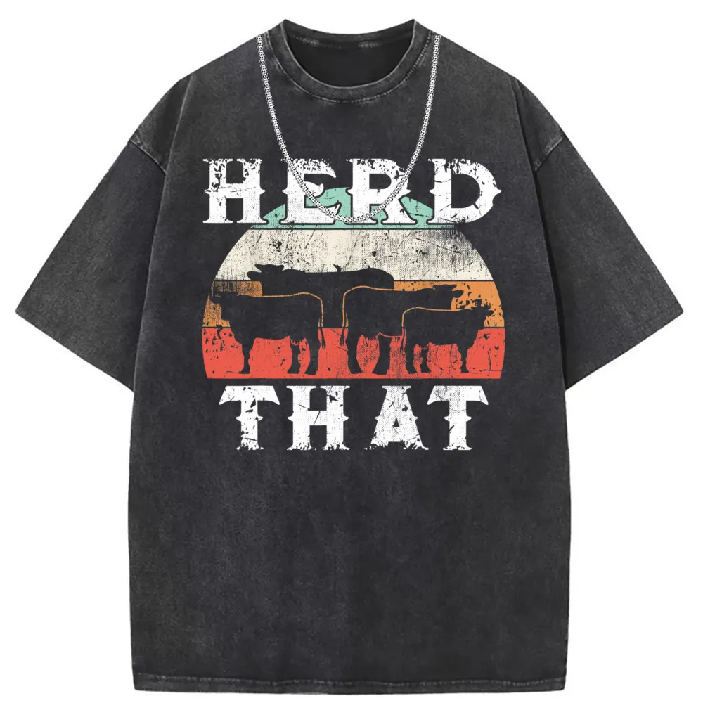 Farmer Herd That T Shirt Cow Over Funny Farmer Tee Shirt For Man Brand New Retro Style Long Sleeve Men Sweatshirts Retro Clothes