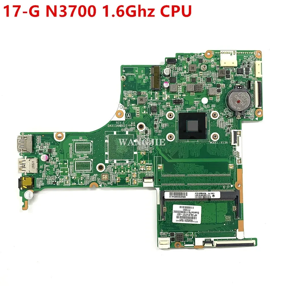 

Материнская плата для ноутбука HP Pavilion 17-G 809323-001 809323-501 809323-601 N3700 1,6 ГГц процессор DAX13AMB6E0 100% рабочая