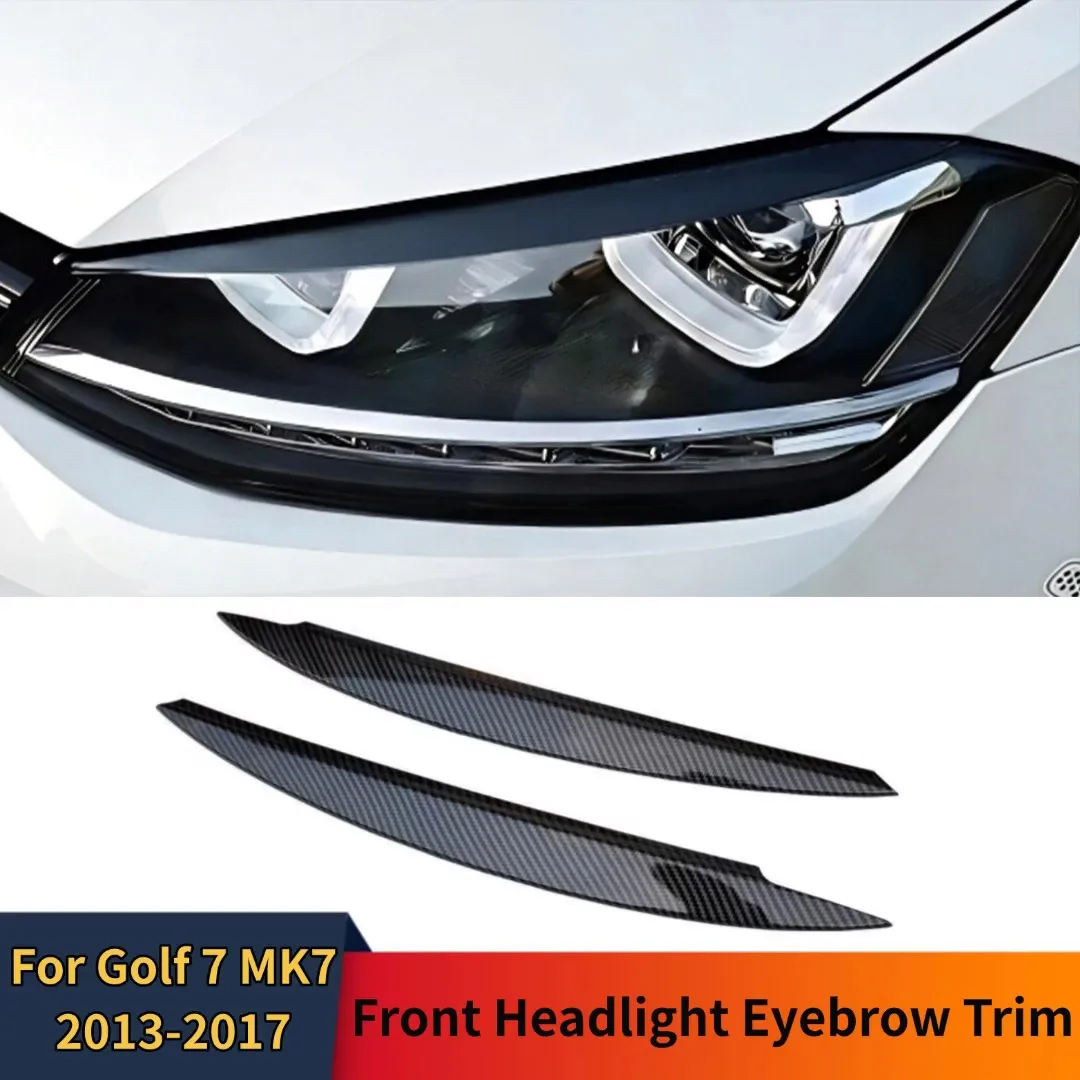 Front Headlight Eyebrow Eyelid Trim For VW Golf 7 VII GTI GTD R MK7 2013-2017 Styling Exterior Part Body Kit Tuning Accessory
