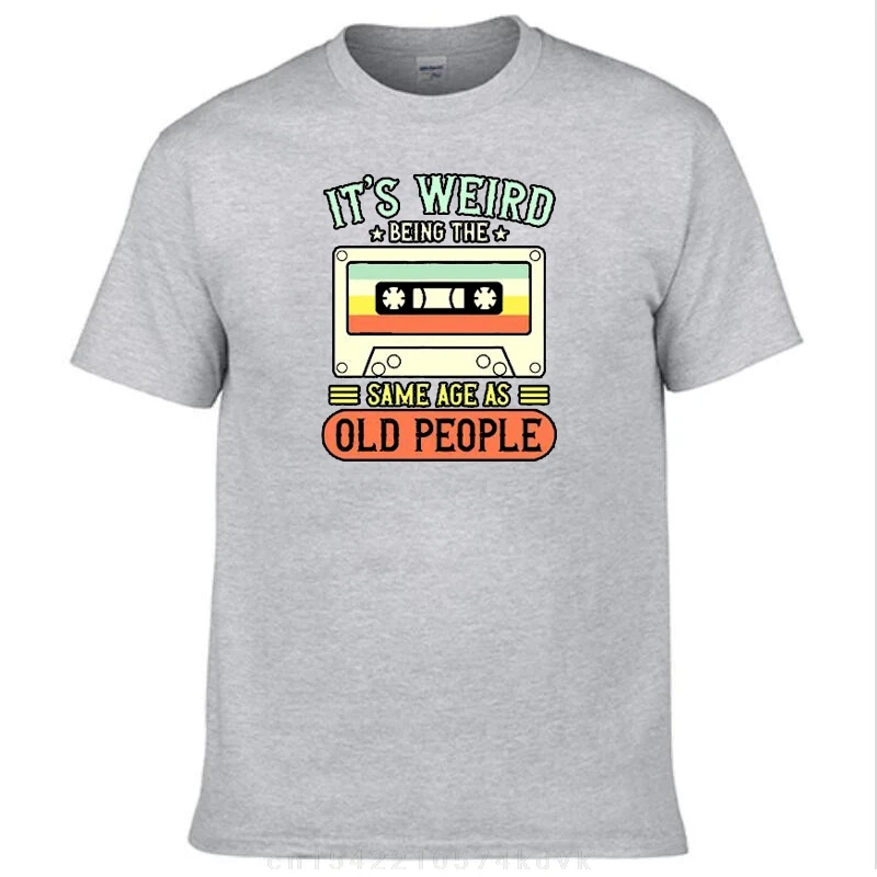 Cotton  Tee Top strano essere la stessa età delle persone anziane t-shirt da uomo estiva  Casual Streetwear