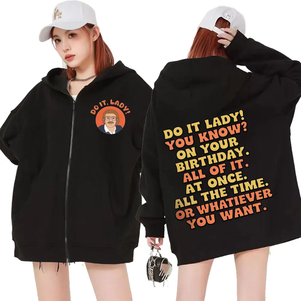 

Funny Do It Lady Chit Meme Print Толстовка на молнии Мужчины Женщины Хип-хоп Винтаж Стиль Тенденция Толстовки на молнии Повседневный Кардиган Пальто Куртка