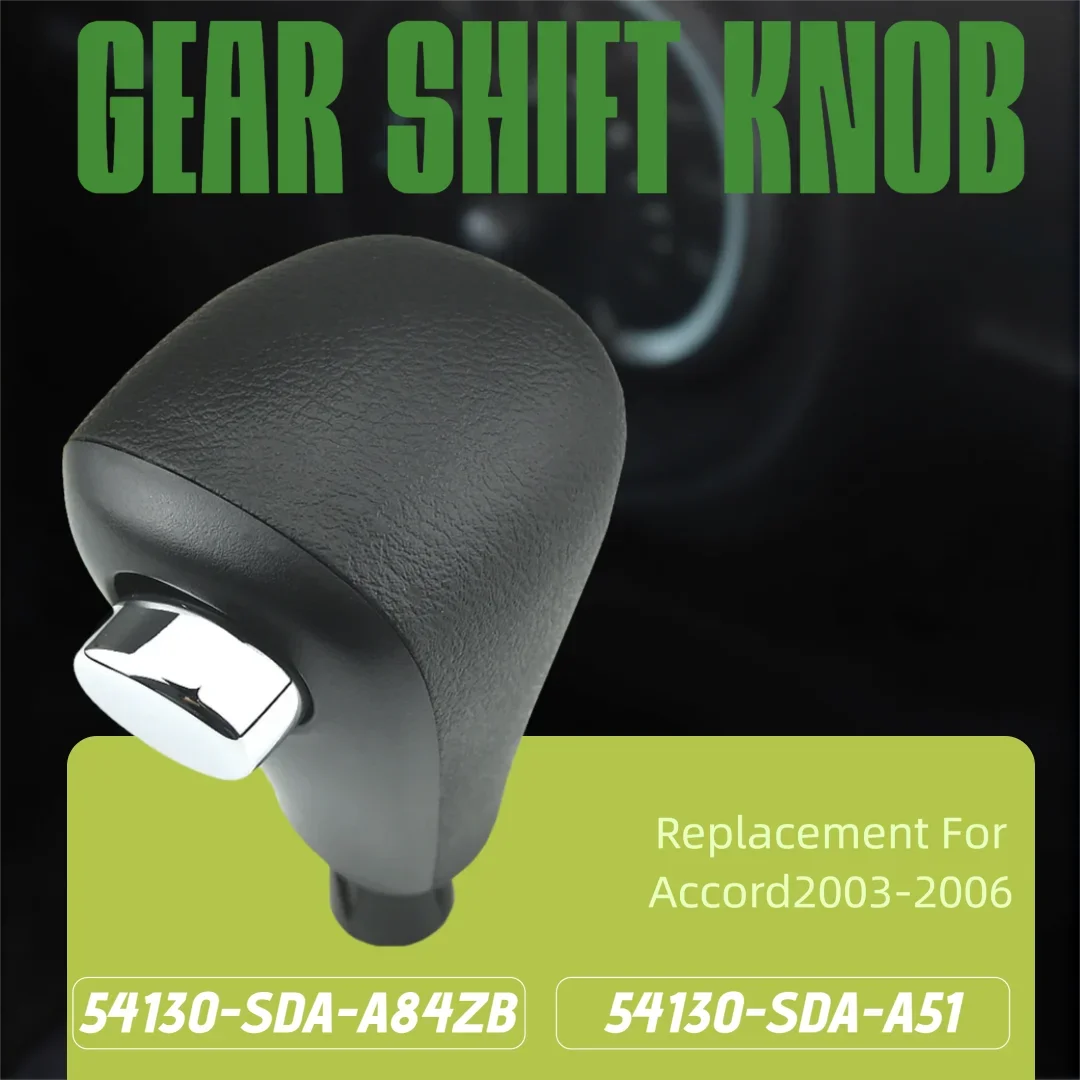 Gear Shifter Knob for Honda Accord 2003 2004 2005 Automatic Shift Handle Lever Replaces 54130-SDA-A84ZB 54131-SDA-A51