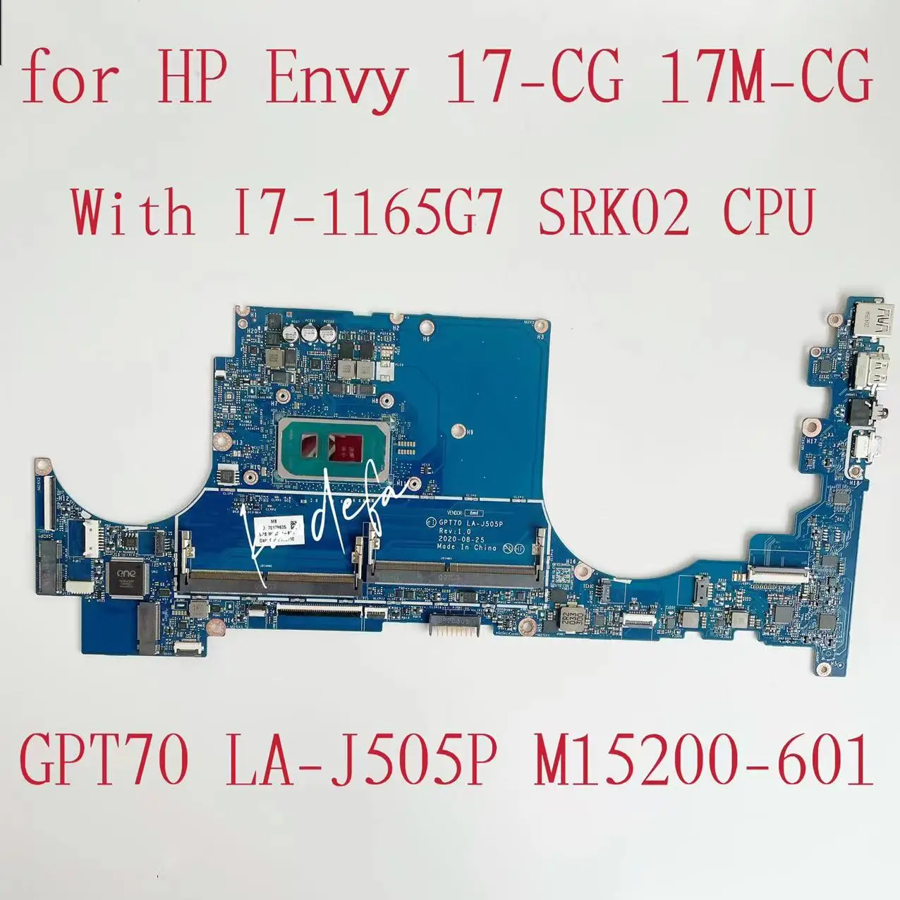 

GPT70 LA-J505P Mainboard For HP Envy 17M-CG 17-CG Laptop Motherboard CPU: I7-1165G7 SRG02 M15200-601 M15200-001 100% Test OK