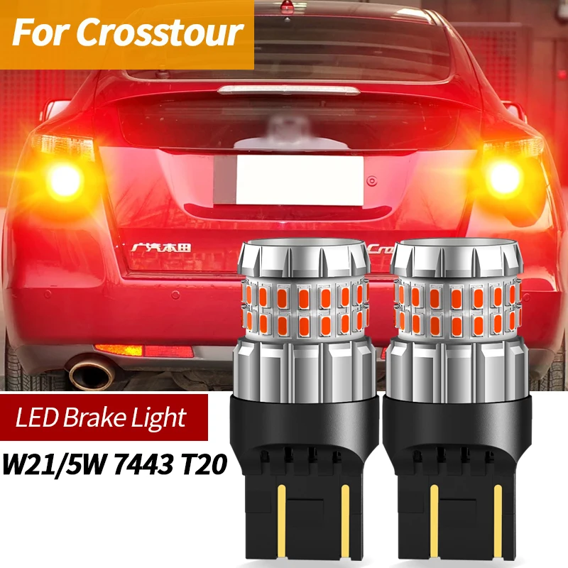 2PCS Car LED Brake Light Accessories Lamp 7443 W21/5W T20 For Honda Crosstour 2009 2010 2011 2012