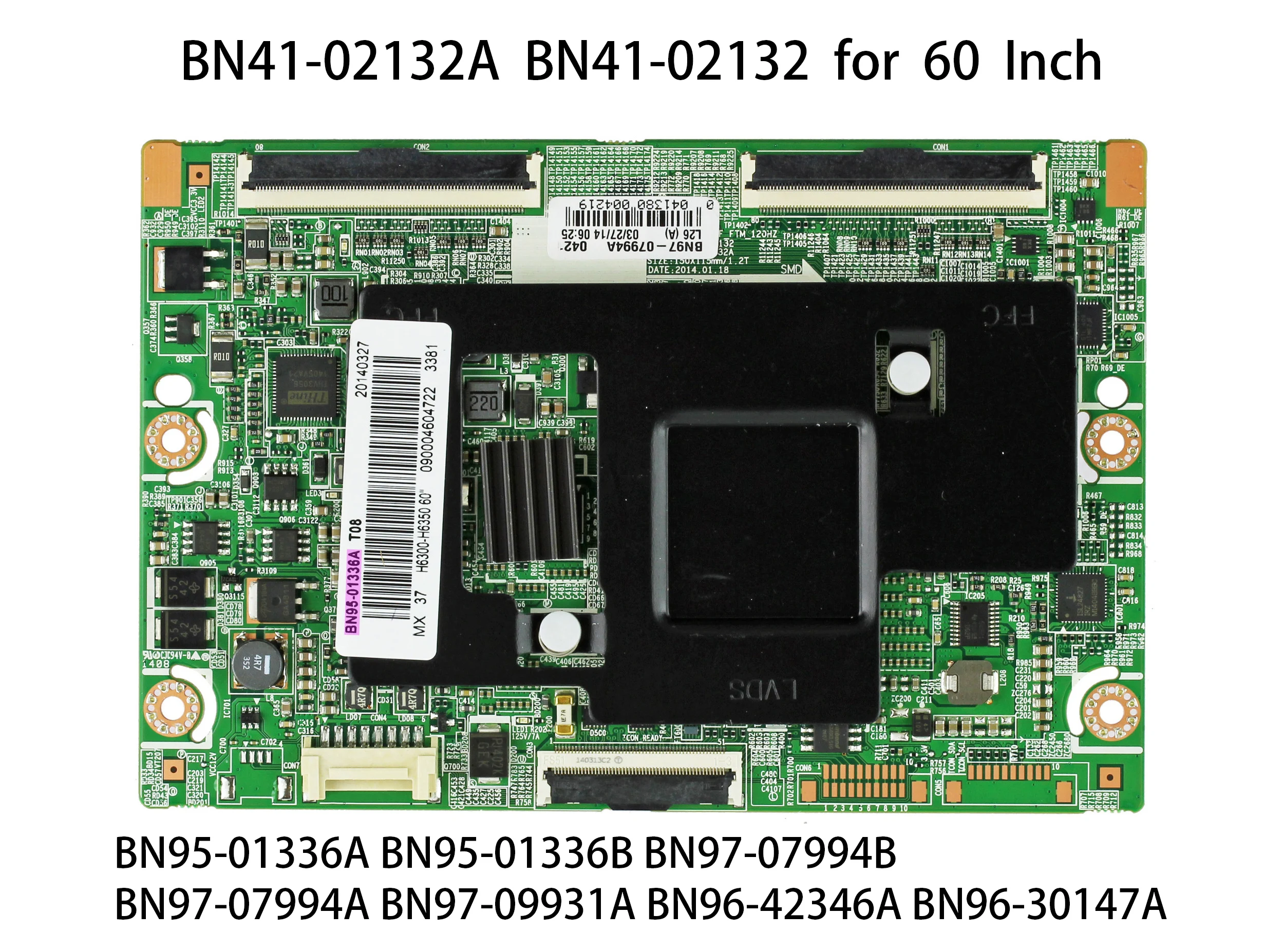 BN41-02132A BN41-02132 Logic Board BN95-01336A BN95-01336B BN97-07994B BN97-07994A BN97-09931A BN96-42346A BN96-30147A T-con