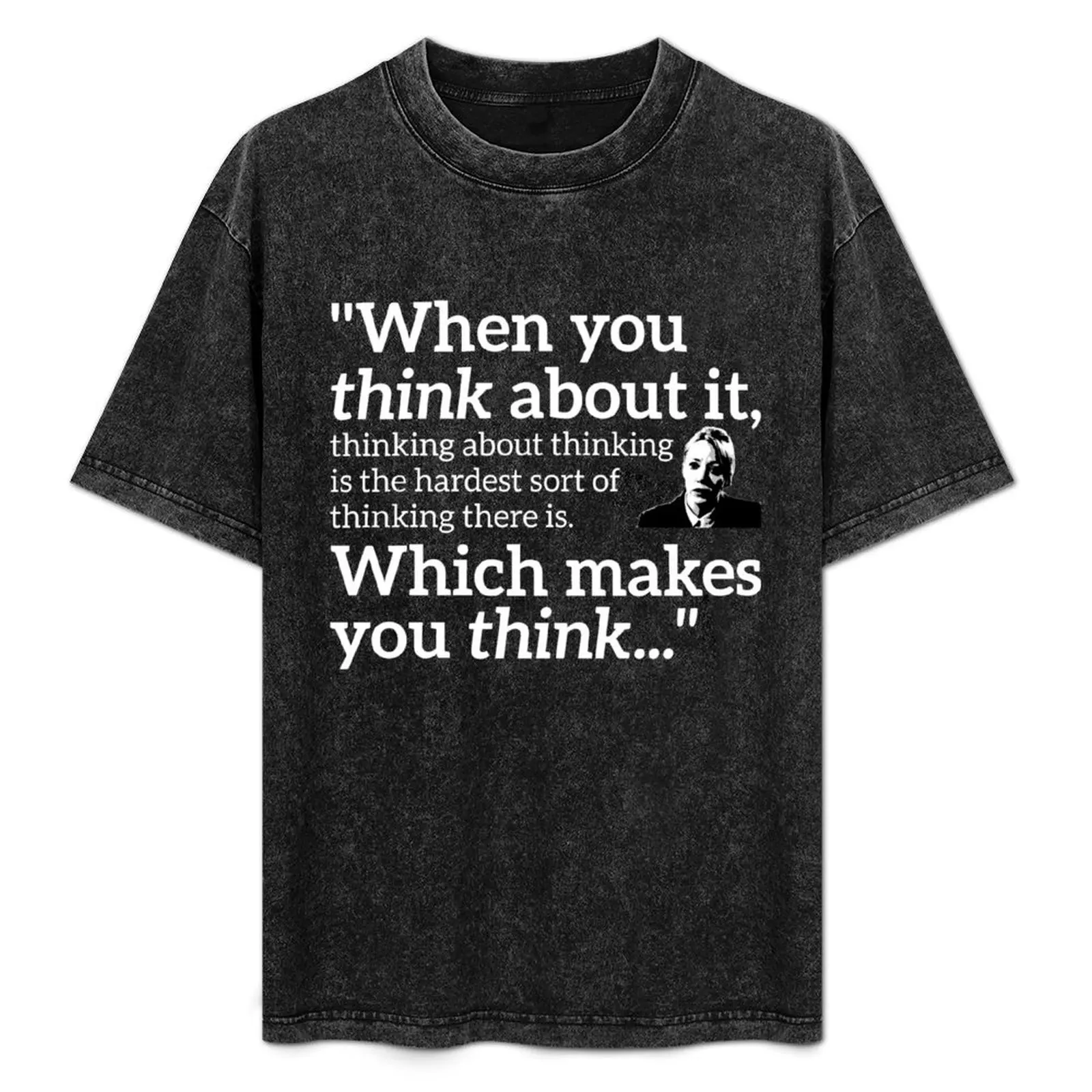 

Philomena Cunk: Thinking T-Shirt t shirt for man 100 percent cotton funny t shirts cotton T-Shirt