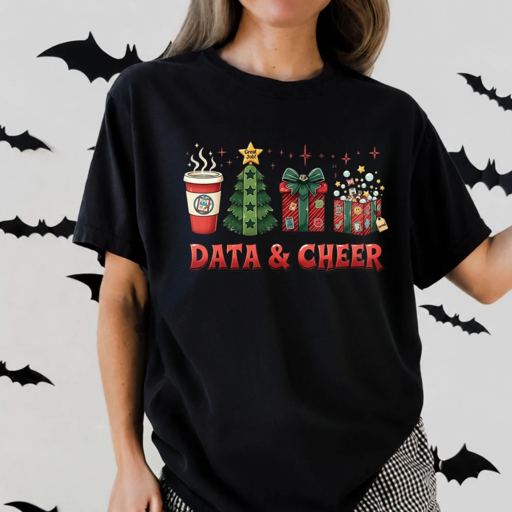 Data & Cheer ABA Christmas T Shirt BCBA RBT Holiday Clothing Festive Counseling Unisex Tee Christmas Gift Therapy Holiday Tops
