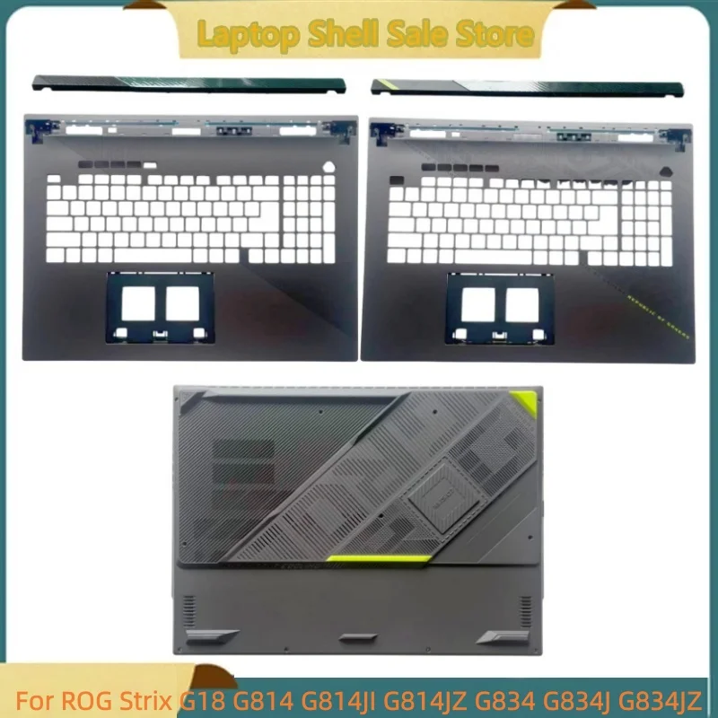 New laptop For ROG Strix G18 G814 G814JI G814JZ G834 G834J G834JZ Hinge Cover/Upper Case Palmrest Cover /Bottom base Cover