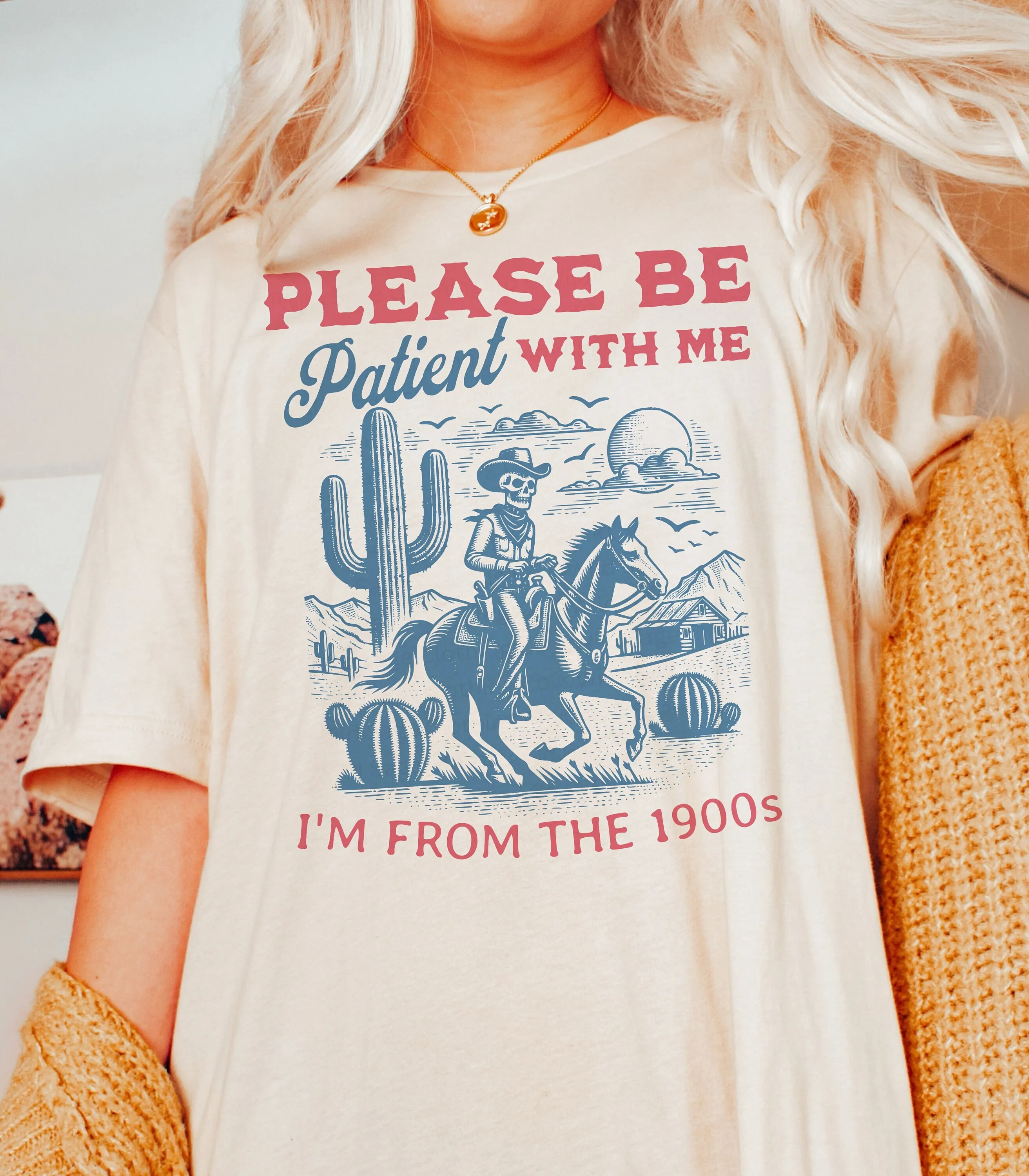 Please Be Patient With Me I m From The 1900s Funny Gen X Western T Shirt Birthday for Her Father s Day Him Best Friend