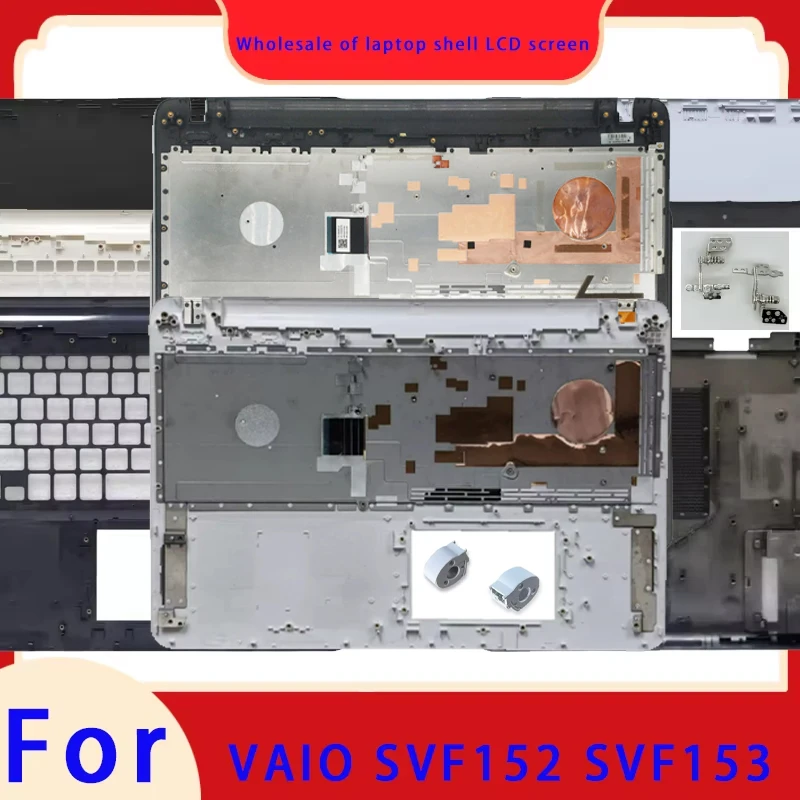 OEM suitable for non touch VAIO SVF153 SVF152 laptop LCD screen top cover screen frame palm rest bottom shell hinge keyboard