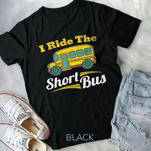 I Ride The Short Bus Driver Vintage School Bus Drivers Gift Unisex T-shirt