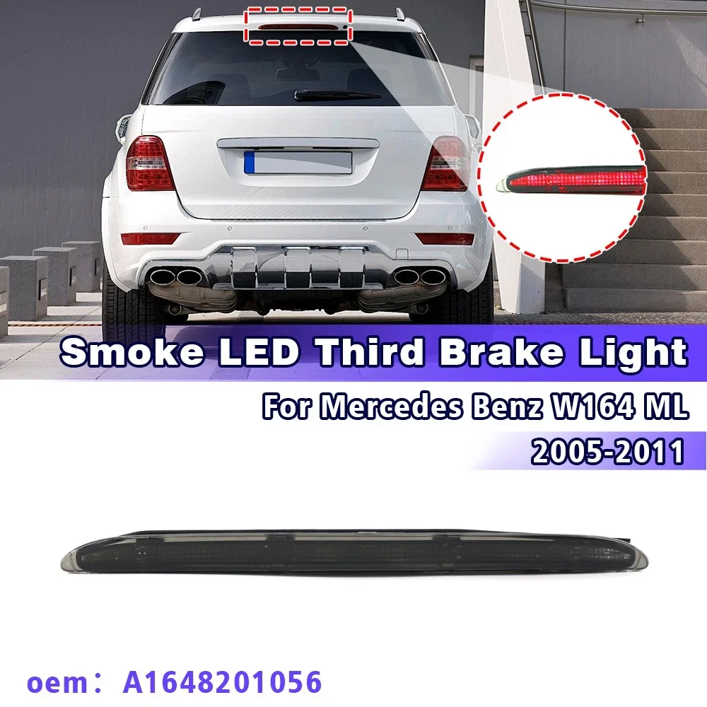 Smoke LED High Rear Stop Light Third Brake Light Lamp Assembly For Mercedes Benz W164 ML320 ML350 ML500 2005-2011