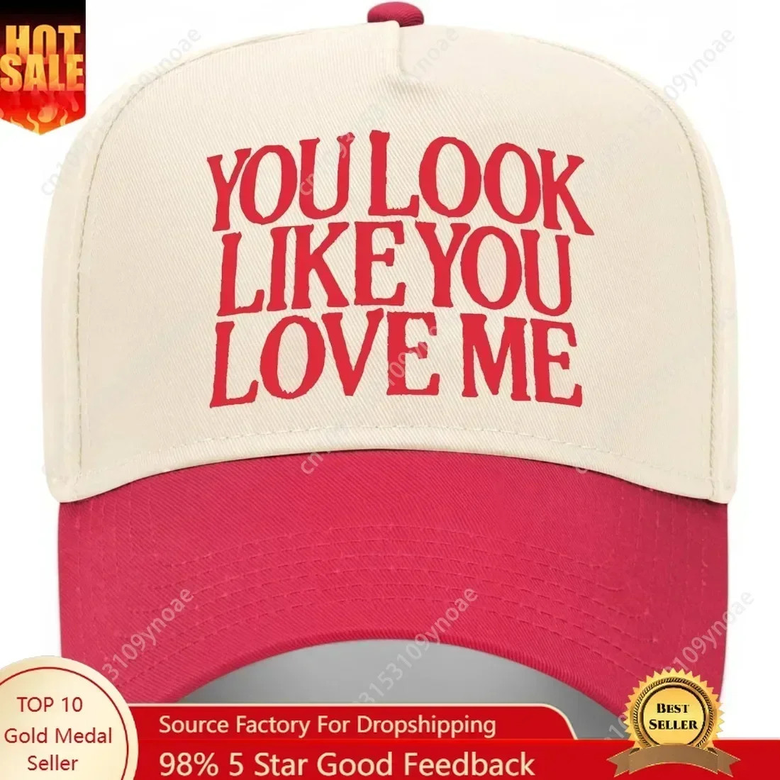 You Look Like You Love Me Embroidered Baseball Cap Cotton Man Women Trucker Hat Outdoor Activies Dad Hats Adjustable Valentines