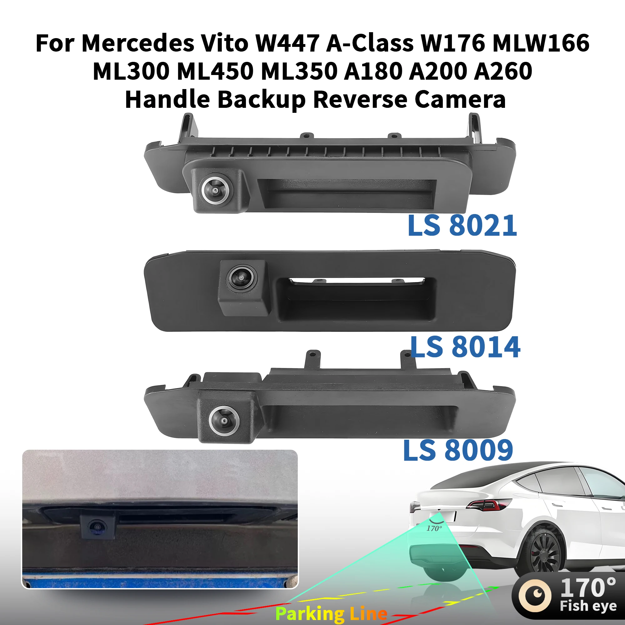 

AHD 1080P Camera 170°For Mercedes Vito W447 A-Class W176 MLW166 ML300 ML450 ML350 A180 A200 A260 Trunk Handle Camera