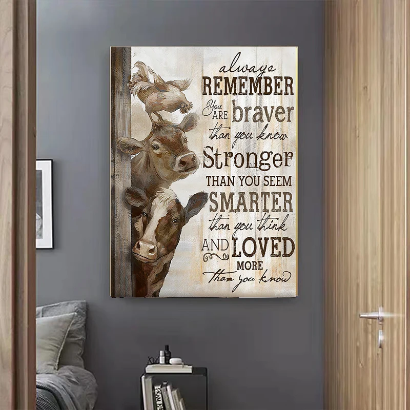 Decorative Wall Poster for Living Room, Always Here You are Braver, Unique Gift, Home Painting with High Definition