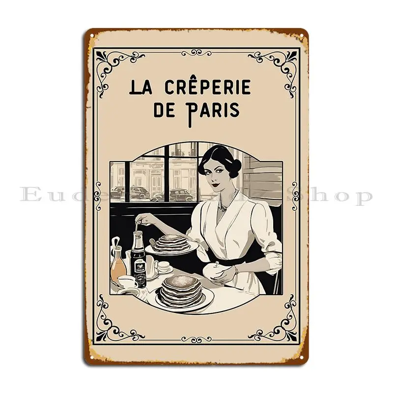 Ретро французский дизайн La Creperie De Paris, металлический знак, клубный классический настенный Декор на заказ, жестяной плакат для бара и пещер Ретро французский дизайн La Creperie De Paris, металлический знак, клубный классический настенный Декор на заказ, жестяной плакат для бара и пещер