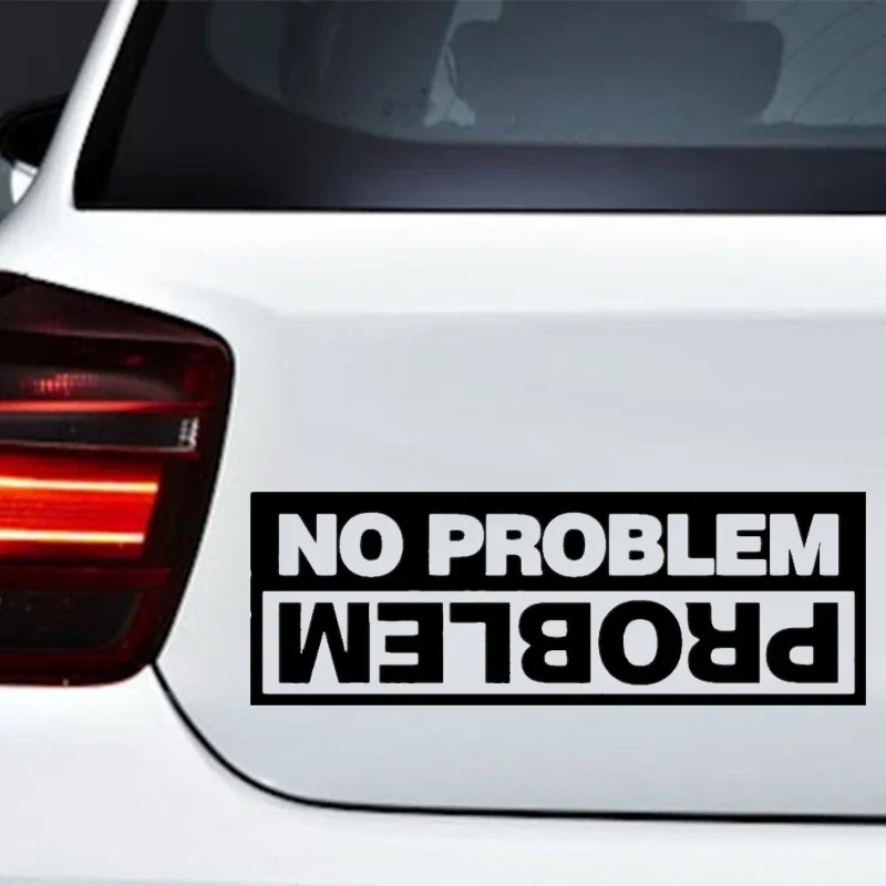 No Problem Vinyl Car Sticker Waterproof Decal For Car Body Bumper Rear Window Laptop Motorcycle Scooter Decor Accessories