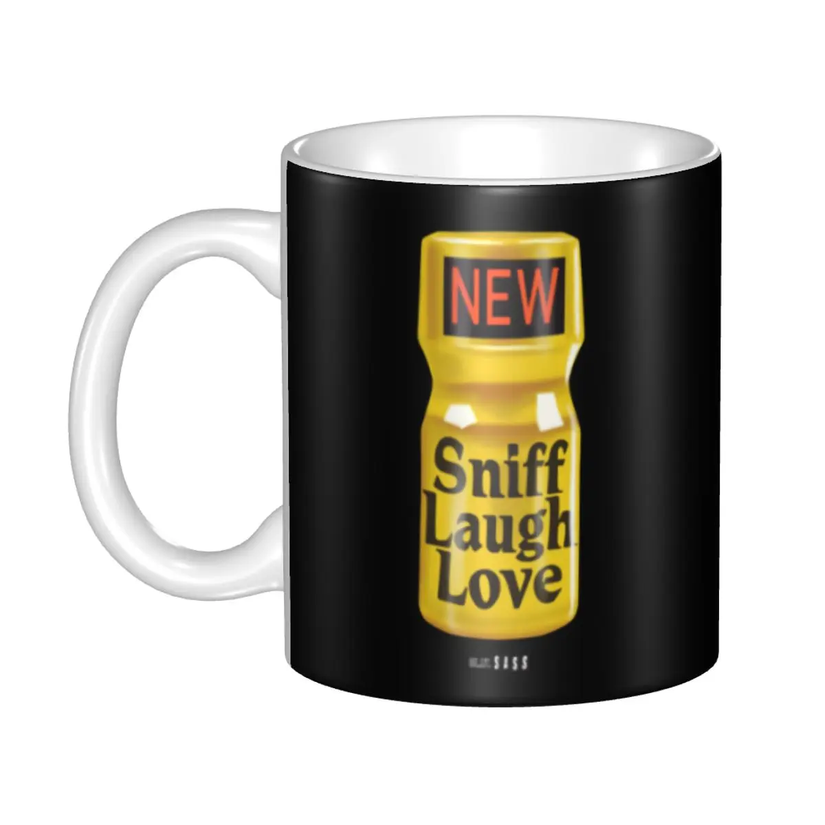 Poppers Sniff Laugh Love Mugs Personalized Coffee Ceramic Mug Creative Gift