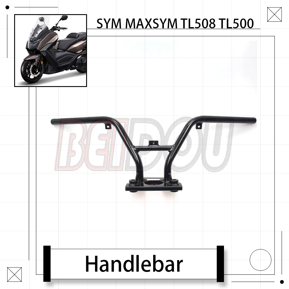 

For SYM MAXSYM TL508 TL500 508TL 500TL Motorcycle Original Handlebar Direction Handle Faucet Steering Handle