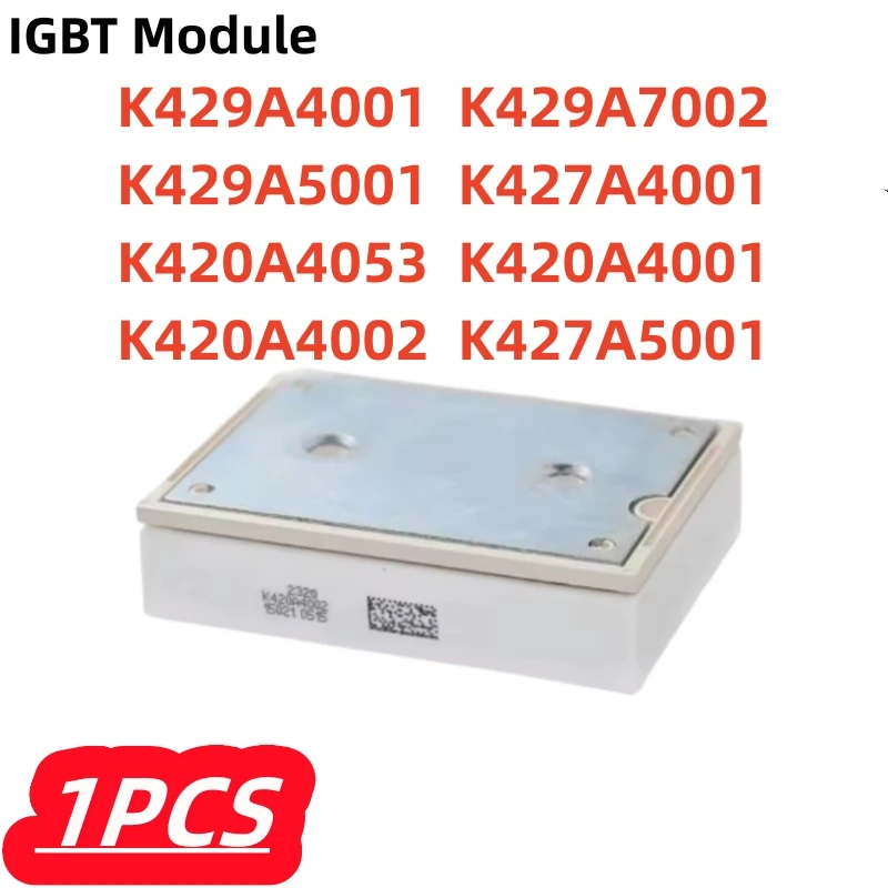 

1 шт./лот, 100% новый K420A4001 K420A4002 K420A4053 K427A5001 K427A4001 K429A5001 K429A4001 K429A7002 Модуль IGBT оригинальный